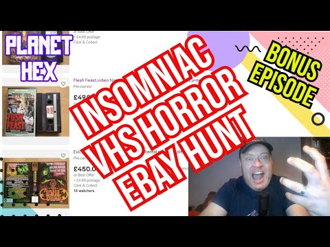 Insomniac VHS Horror Ebay Hunt (bonus episode) || Planet Hex