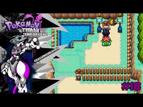 Pokémon Titan T2 - Ep. 18 - EL RANCHO VALOR Y LOS ENGRANAJES TIPO 1 Y TIPO 2