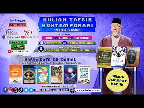 (7:201) [12 NOVEMBER 2023] Kuliah Tafsir Kontemporari Dato' Dr. Danial Zainal Abidin