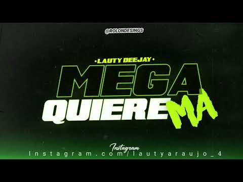 MEGA QUIERE MA 💰 - Lauty Deejay