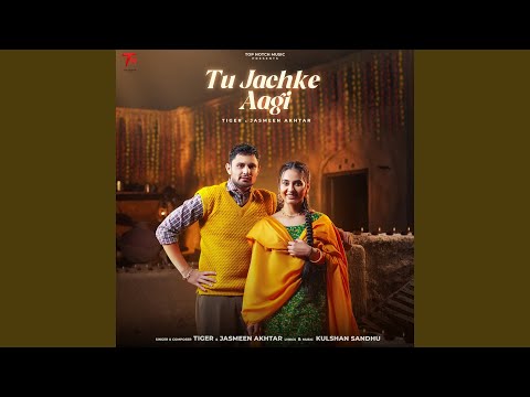 Tu Jachke Aagi