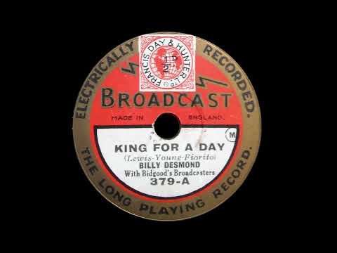 King For A Day - Billy Desmond with Bidgood's Broadcasters (c. 1930) Broadcast 379-A 8in. 78rpm