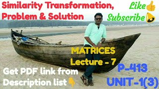 Similarity Transformation, Problem & Solution (P-413 UNIT-1(3) Lec-7)