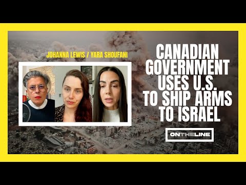CANADIAN GOVERNMENT USING AMERICA TO SHIP ARMS TO ISRAEL