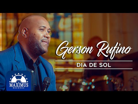 Gerson Rufino - Dia de Sol (DVD O Meu Clamor)