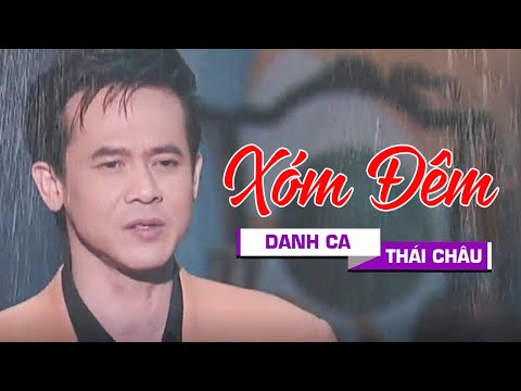 Xóm Đêm | Danh ca Thái Châu