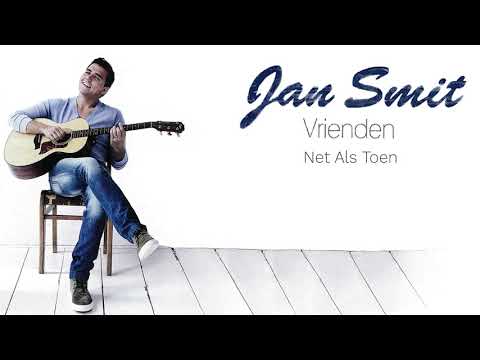 Jan Smit - Net Als Toen (Official Audio)