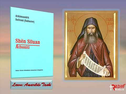 07  Shën Siluani – Përpjekjet Murgjërore – Pjesa e tretë