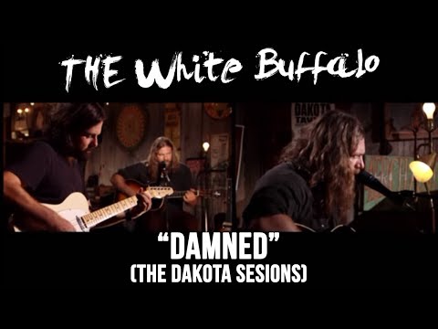 Damned - The White Buffalo