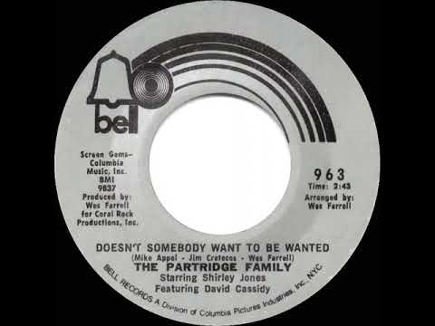 1971 HITS ARCHIVE: Doesn’t Somebody Want To Be Wanted  - Partridge Family (a #1 record--mono 45)