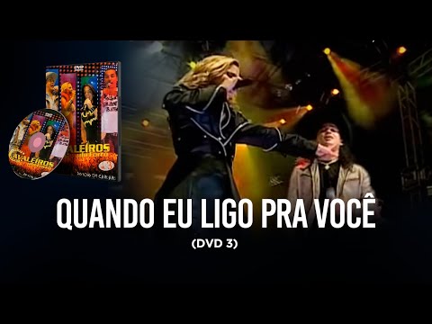 Quando Eu Ligo Pra Você - Cavaleiros do Forró Ao Vivo em Caruaru)