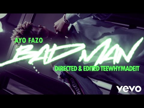Ayo Fazo - BAD MAN (Music Video) Shot By: @hotboxtvnetwork (TEEWHYMADEIT)