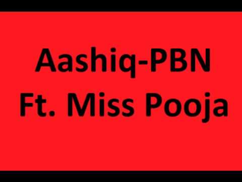 Aashiq-PBN Ft. Miss Pooja