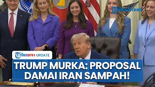 Trump Geram kepada Iran: Kini Gencatan Senjata Sudah Masuk Fase 'Sekarat', Proposal Damai Sampah