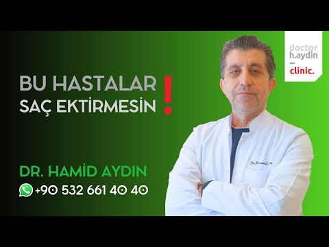 Bu Hastalar Saç Ektirmesin! - Dr. Hamid AYDIN