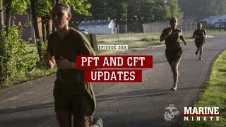 Marine Minute: PFT & CFT Updates