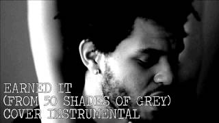 The Weeknd - Earned It (From 50 Shades Of Grey) (Instrumental & Lyrics)