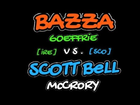 Bazza & Geoffrie Vs Scott Bell & McCrory [ Ireland Vs Scotland ]