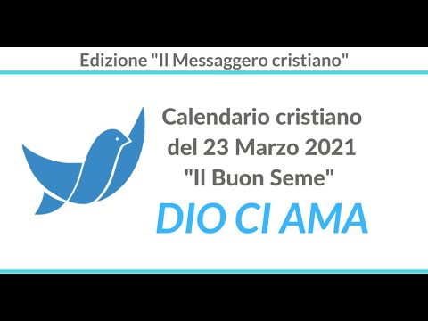 CALENDARIO Cristiano del 23 Marzo 2021: "Dio ci ama" - La BIBBIA del giorno