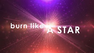 Burn Like a Star with Lyrics (The Rend Collective)