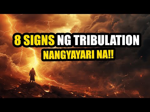 MAGHANDA NA! MAGSISIMULA NA ANG TRIBULATION