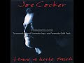 Joe Cocker - Let the healing begin