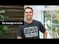 The Courage to Let Go