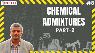 #8 Chemical Admixtures | Water Reducers | Part 1 | Admixtures & Special Concretes