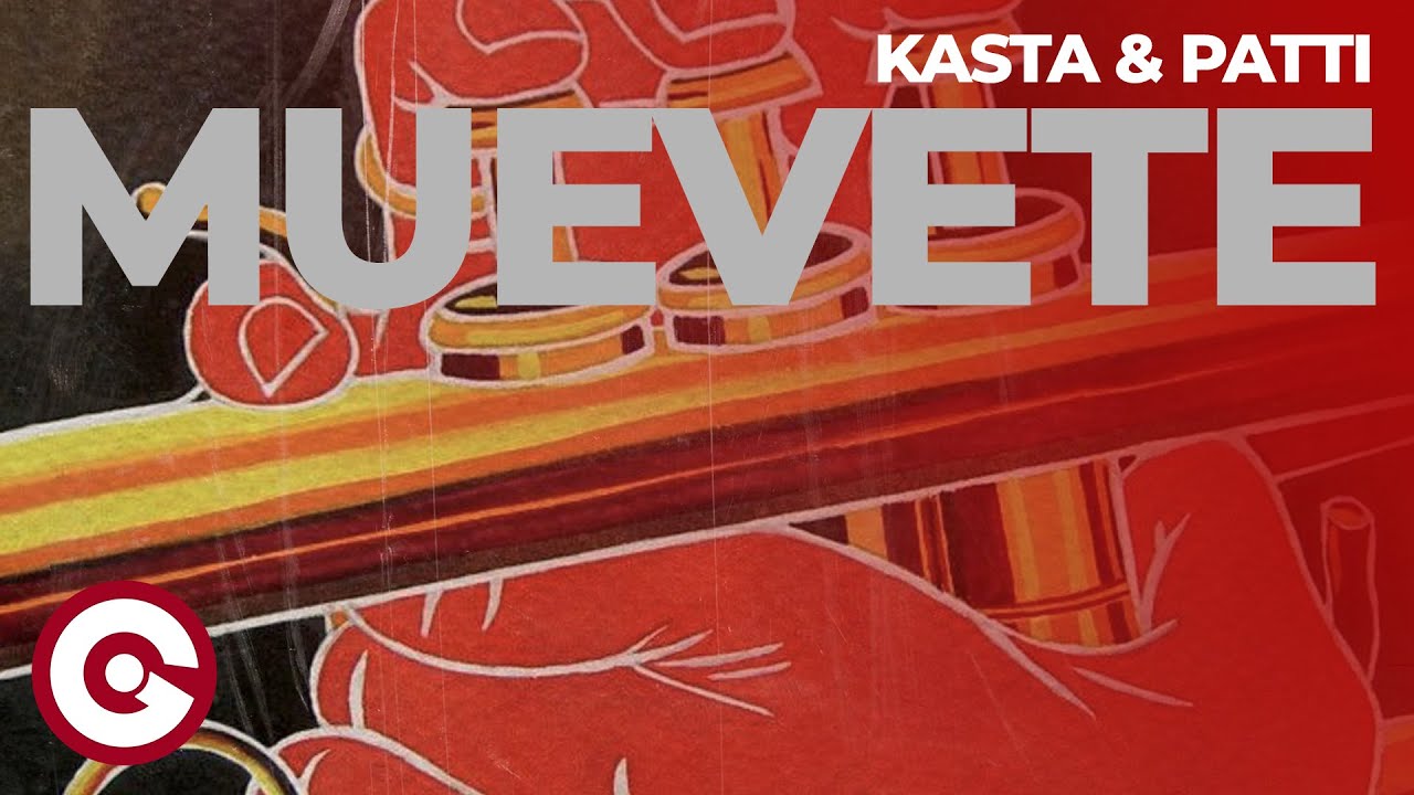 KASTA & PATTI - Muevete (Official Visual)