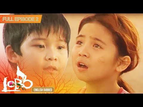 Full Episode 2 | Lobo English Dubbed