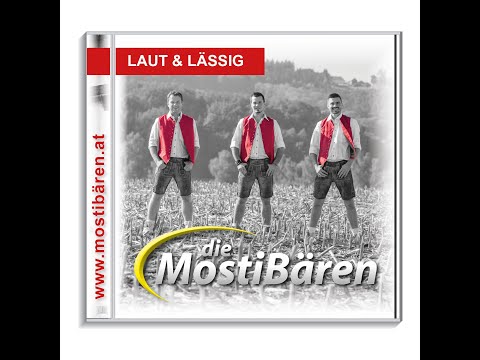 Mostibären "Die Musi die i brauch"