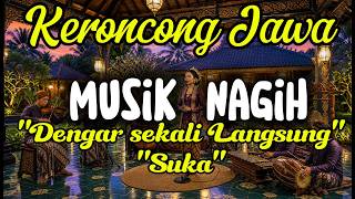Download lagu Keroncong Jawa Nagih Banget 🎶 Dengar Sekali Langsung Suka & Auto Repeat 🌿 mp3 Download lagu Keroncong Jawa Nagih Banget 🎶 Dengar Sekali Langsung Suka & Auto Repeat 🌿 mp3