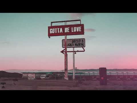 DECLÖ & Joey Busse - Gotta Be Love