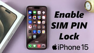 How To Enable SIM PIN Lock On iPhone 15 & iPhone 15 Pro