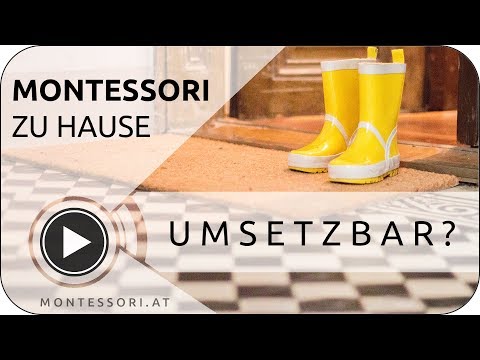 Montessori-Zuhause: Umsetzbar? [Österreichische Montessori-Akademie | Montessori-Ausbildung]
