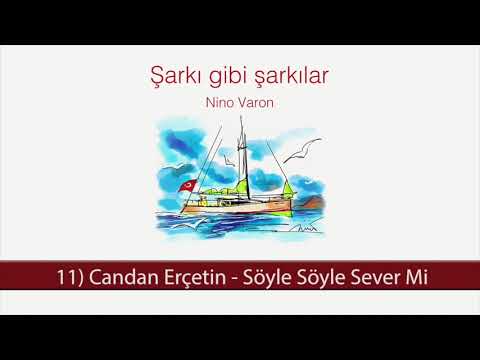 Candan Erçetin - Söyle Söyle Sever Mi