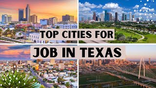 10 Best Cities for Job in Texas - Where you Find Opportunity!