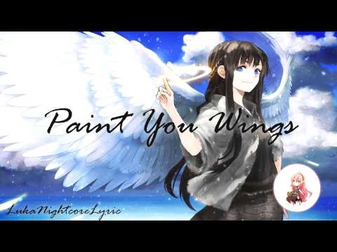Paint You Wings ~ Nightcore