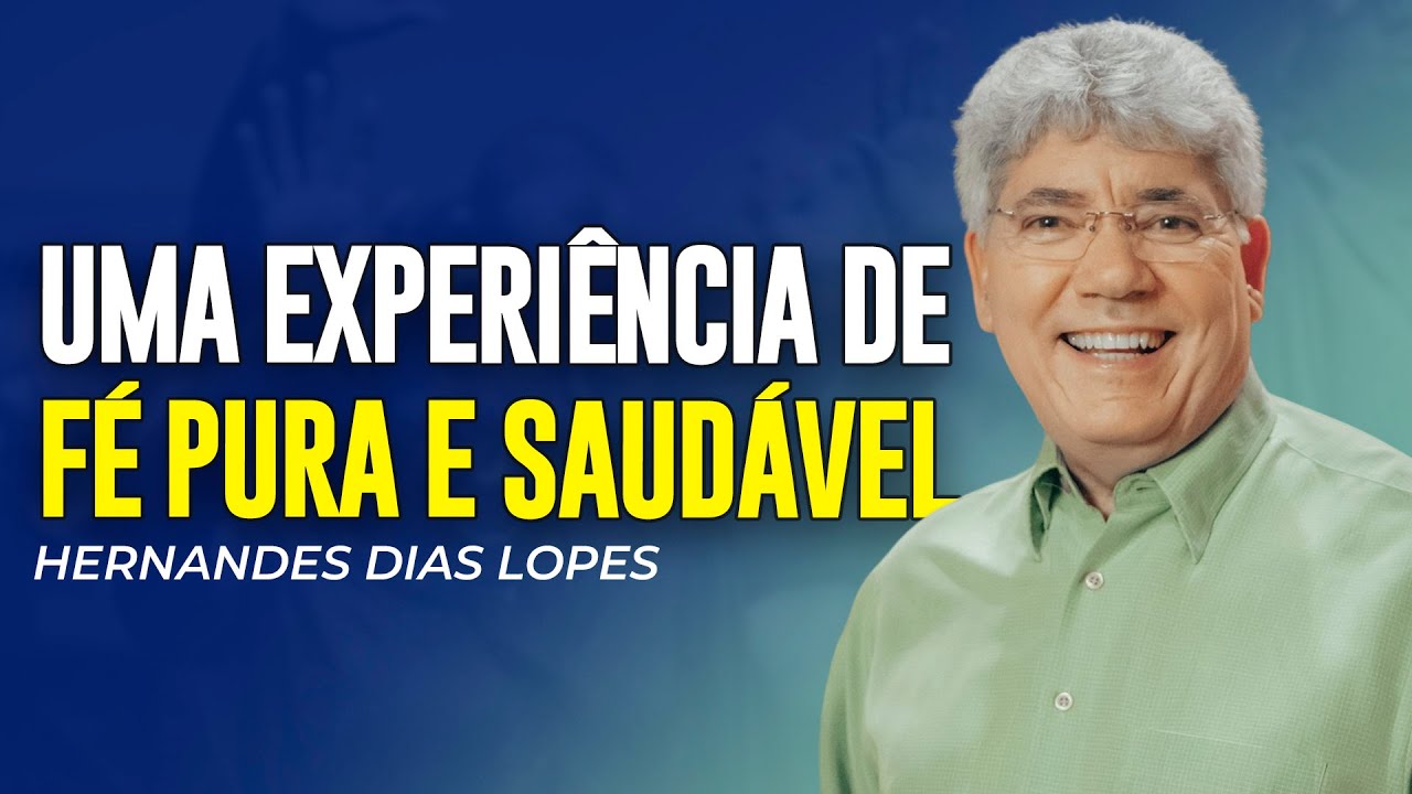 Hernandes Dias Lopes | UMA ESPIRITUALIDADE SAUDÁVEL