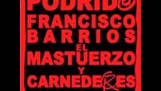 [Francisco Barrios] Mastuerzo - Prohibido [Full Album]