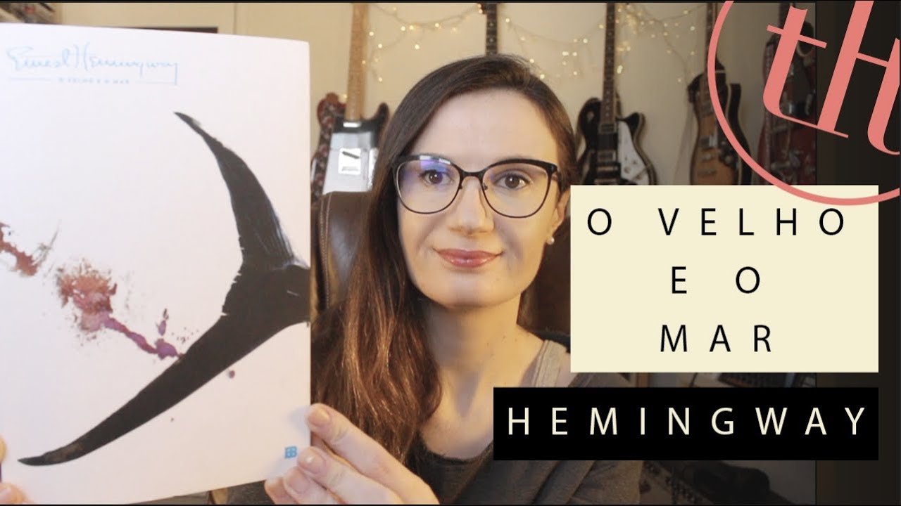 O Velho e o Mar (Ernest Hemingway) | Tatiana Feltrin