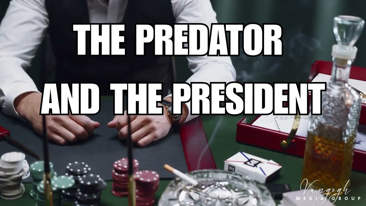 THE PREDATOR AND THE PRESIDENT