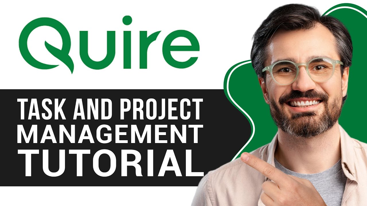 Quire Tutorial for Beginners | How to Get Started with Task and Project Management
