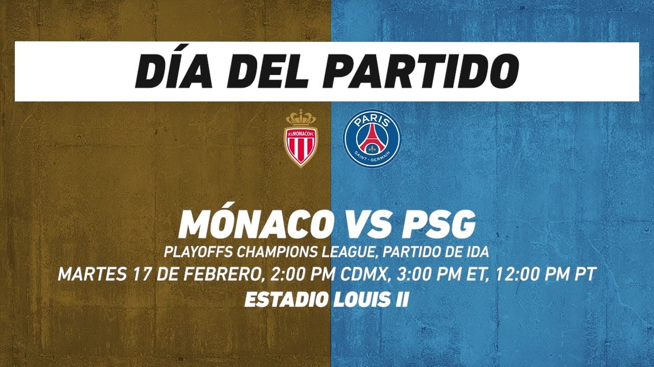 Monaco vs Paris Saint-Germain, frente a frente: Champions League