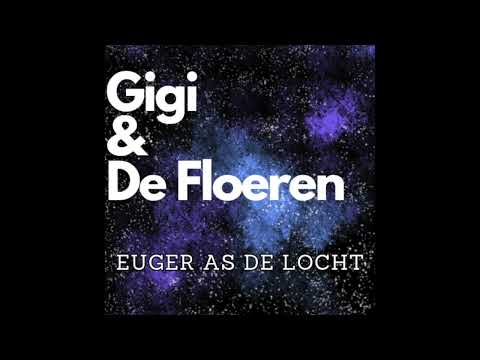 Gigi & De Floeren - Euger as de locht (2024)