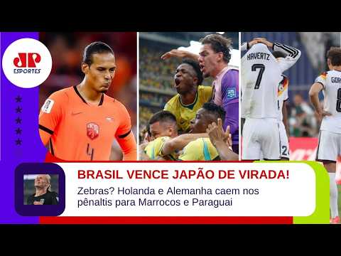 BRASIL BATE JAPÃO DE VIRADA; MARROCOS E PARAGUAI ELIMINAM ALEMANHA E HOLANDA | BASTIDORES DA COPA