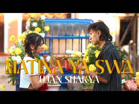 Ujan Shakya - Matina Ya Swa (Official Music Video)