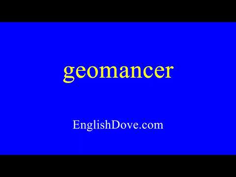 How to pronounce geomancer in American English