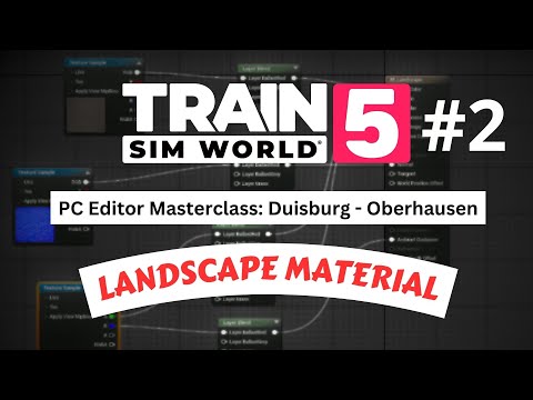 Landscape Material | TSW Editor-Masterclass: DUISBURG-OBERHAUSEN | TRAIN SIM WORLD