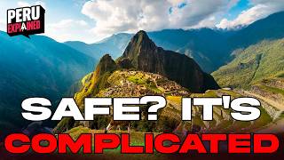 Peru 2026: Why tourists are still going (and how to stay safe)